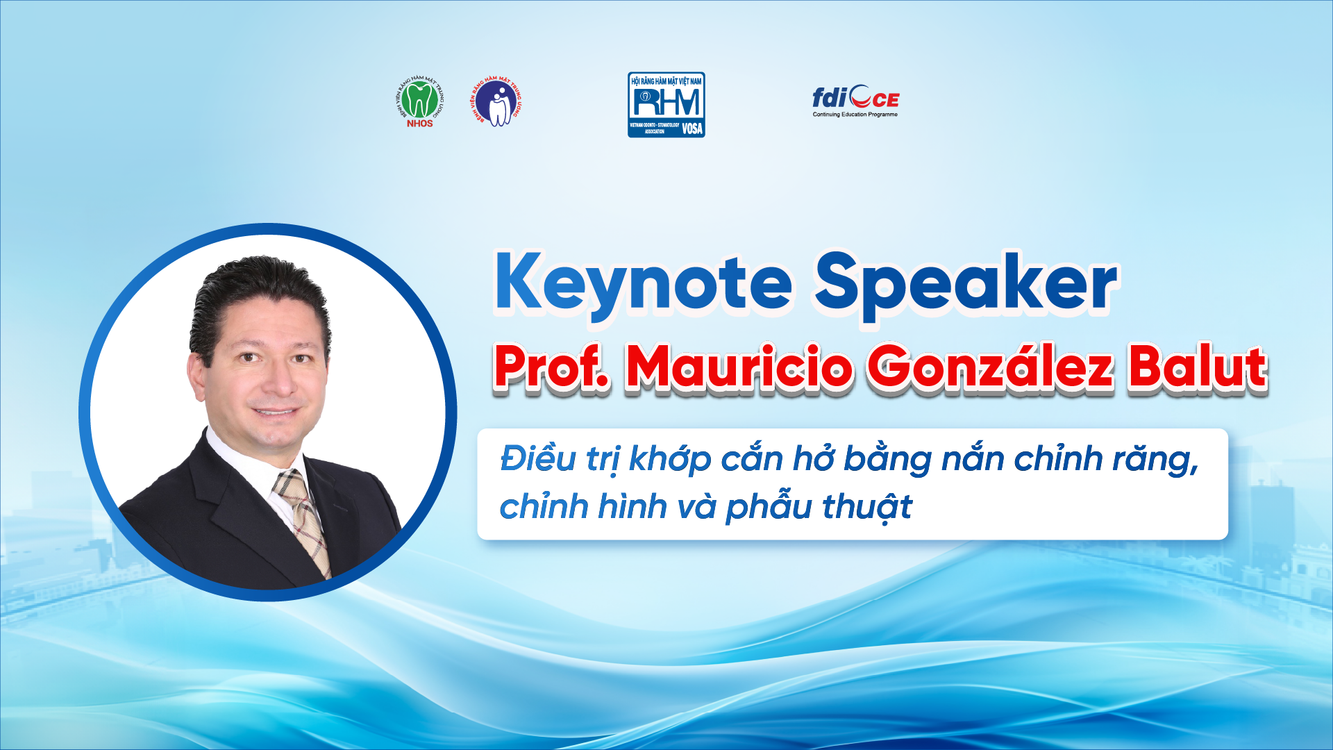 Điều trị khớp cắn hở bằng nắn chỉnh răng, chỉnh hình và phẫu thuật - Prof. Mauricio González Balut