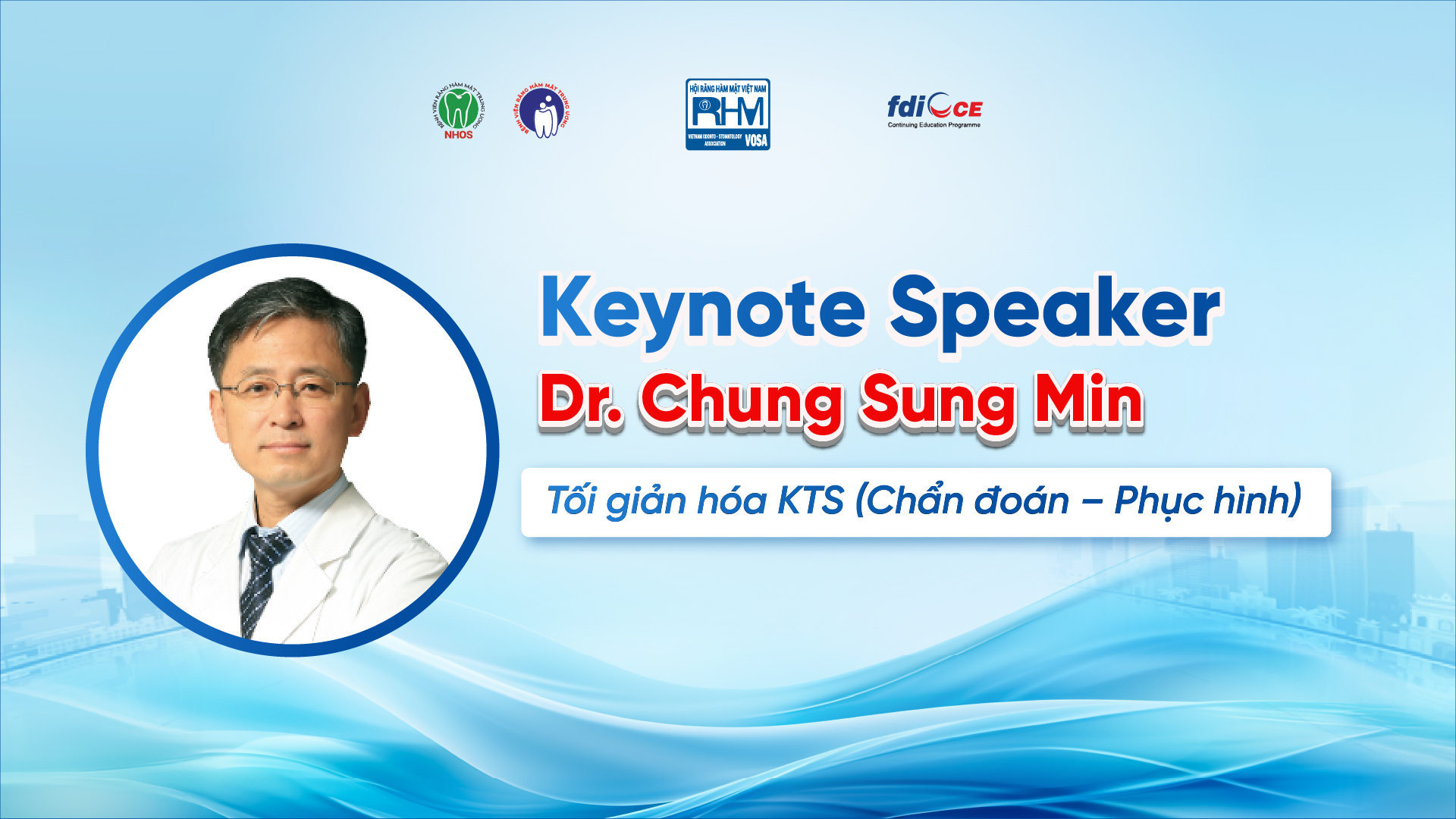 Dr. Chung Sung Min - Tối giản hóa KTS (Chẩn đoán – Phục hình)