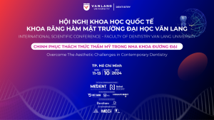 Tổng kết Hội nghị Khoa học Khoa Răng Hàm Mặt Trường Đại học Văn Lang