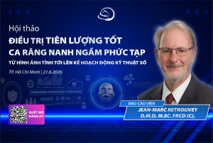Hội thảo HAO 21.6 Điều trị tiên lượng tốt ca răng nanh ngầm phức tạp - Từ hình ảnh tĩnh tới lên kế hoạch động kỹ thuật số - GS. Jean Marc Retrouvey